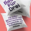 Ein Bett für Drei oder die außergewöhnliche und überraschende Komplexität von Schlafzimmermöbeln