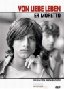 Er Moretto - Von Liebe leben  ()