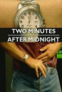 Two Minutes After Midnight  ()