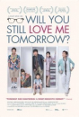 Ming tian ji de ai shang wo / Will You Still Love Me Tomorrov?  ()