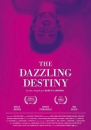 The Dazzling Destiny  ()