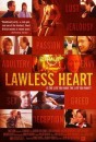 Lawless Heart / Neposlušné srdce  ()