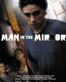 Man in the Mirror  (2011)