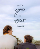 With You, in Our Town