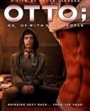 Otto; or Up with Dead People  (2008)