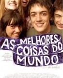 As Melhores Coisas do Mundo / Nejlepší věci na světě  (2010)