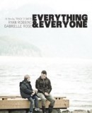 Everything and Everyone  (2011)