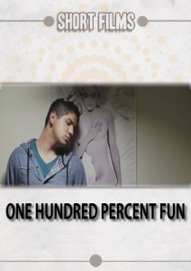 100 Percent Fun / One Hundred Percent Fun  (2013)