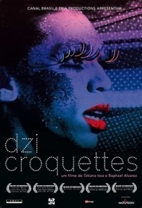 Dzi Croquettes  (2009)