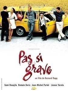 Pas si grave / No Big Deal / Není to tak vážné  (2003)