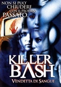 Killer Bash / Zabijáci ze střední  (2005)