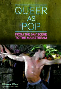 Queer as Pop: From the Gay Scene to the Mainstream  (2013)