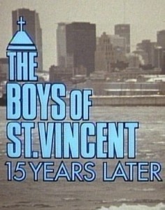 The Boys of St. Vincent: 15 Years Later  (1993)