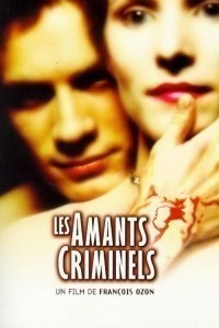 Les amants criminels / Criminal Lovers  (1999)