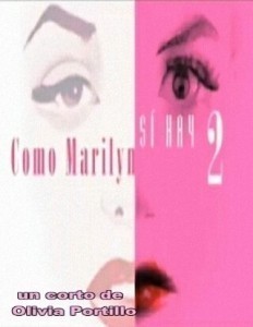 Como Marilyn sí hay dos  (2009)