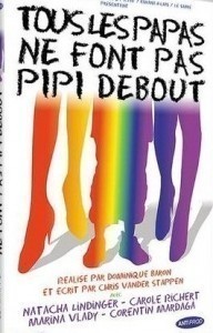 Tous les papas ne font pas pipi debout  (1998)