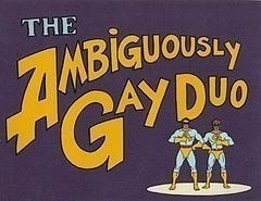 The Ambiguously Gay Duo  (1996)