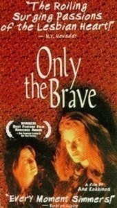 Only the Brave  (1994)