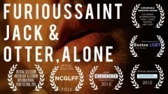 Furious Saint Jack &amp; Otter, Alone  (2014)