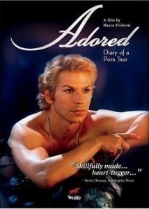 Poco più di un anno fa / Adored: Diary of a Porn Star/Adored: Diary of a Male Porn Star/Little More Than a Year Ago   (2003)