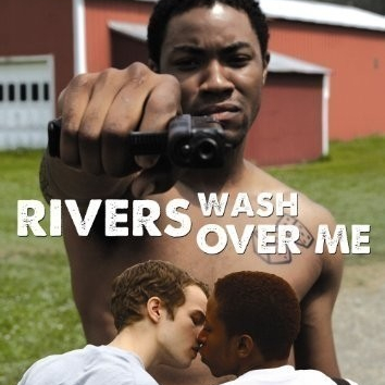 Rivers Wash Over Me  (2009)