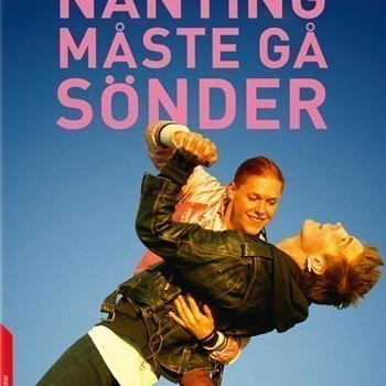 Nånting måste gå sönder