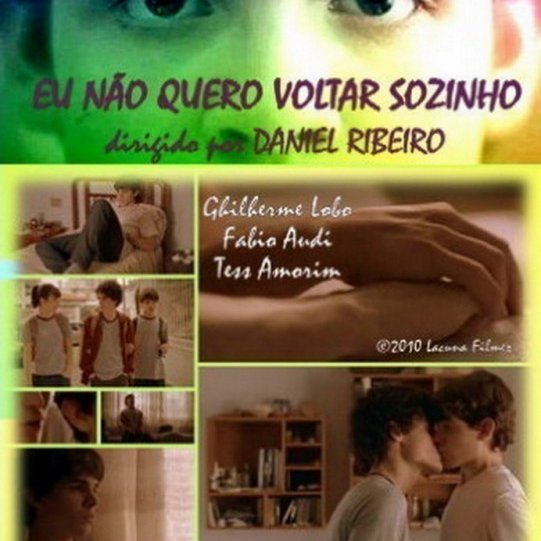 Eu Não Quero Voltar Sozinho / I Don&#039;t Want to Go Back Alone  (2010)