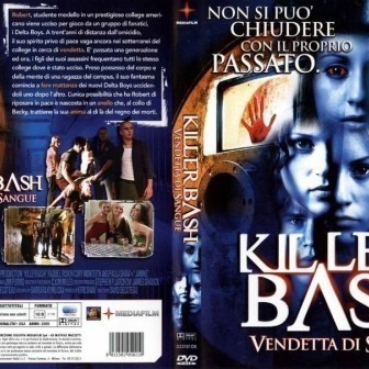 Killer Bash / Zabijáci ze střední  (2005)