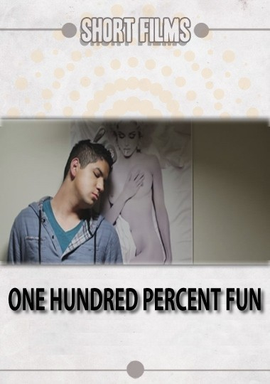 100 Percent Fun / One Hundred Percent Fun  (2013)