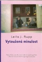 Vytoužená minulost (Leila J. Rupp)