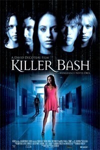 Killer Bash / Zabijáci ze střední  (2005)