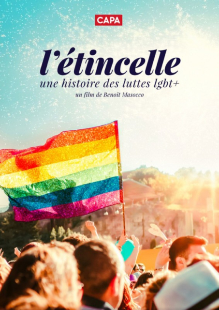 L&#039;étincelle: Une histoire des luttes LGBT+  (2019)