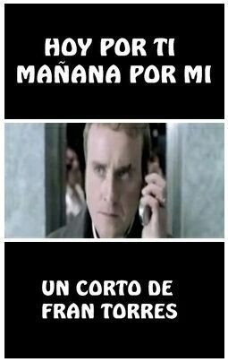 Hoy x ti mañana x mí / Hoy por ti, mañana por mi  (2002)