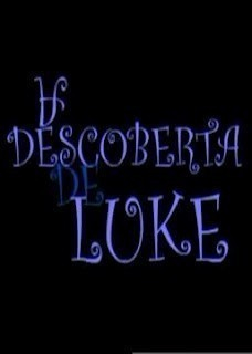 A Descoberta De Luke / Luke&#039;s Discovery  (2007)