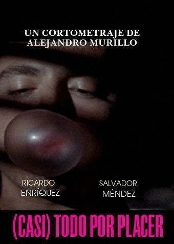 (Casi) Todo por Placer  (2010)