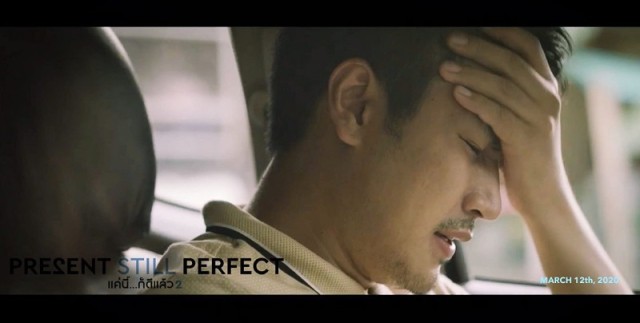 Present Still Perfect / Present Perfect Part 2 / Kae Nee Koi Dee Laew Song   (2020)