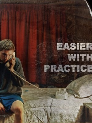 Easier with Practice / Není to tak snadné   (2009)