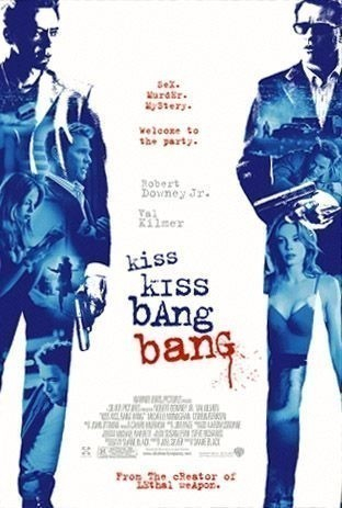 Kiss Kiss Bang Bang  (2005)