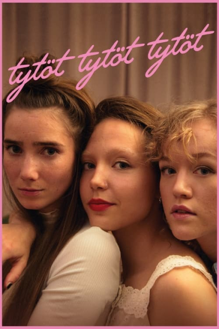 Tytöt tytöt tytöt / Girl Picture  (2022)