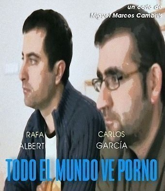 Todo el mundo ve porno  (2010)