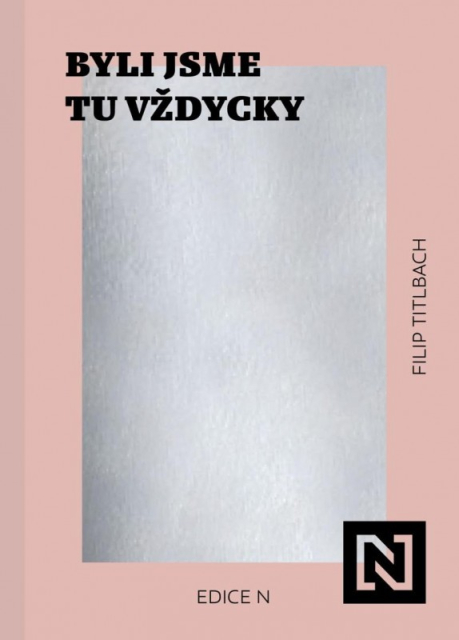 Byli jsme tu vždycky (Filip Titlbach)