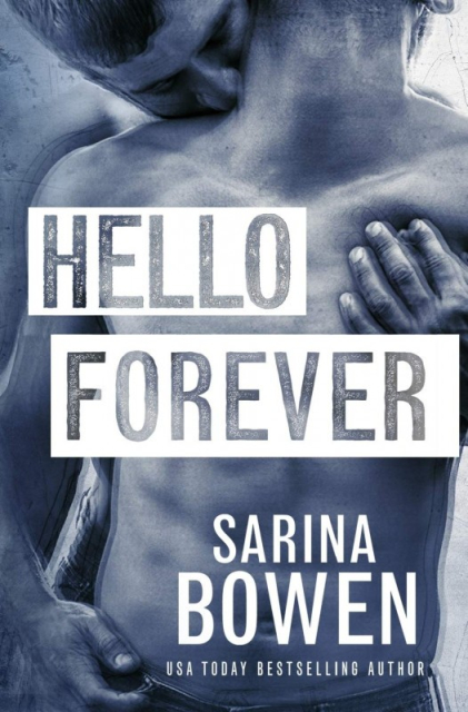 Hello Forever (Sarina Bowen)