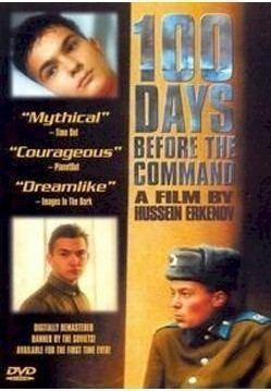 Sto dney do prikaza / 100 Days Before the Command  (1990)