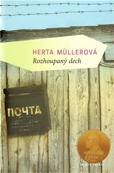 Rozhoupaný dech (Herta Müllerová)