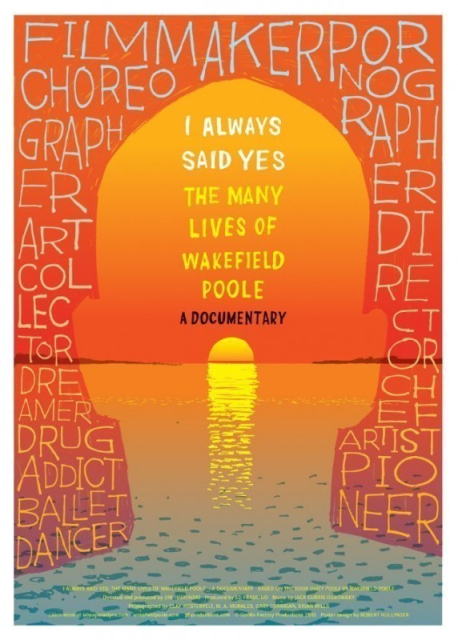 I Always Said Yes: The Many Lives of Wakefield Poole  (2012)