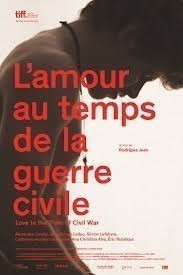 L&#039;amour au temps de la guerre civile / Love in the Time of Civil War  (2014)