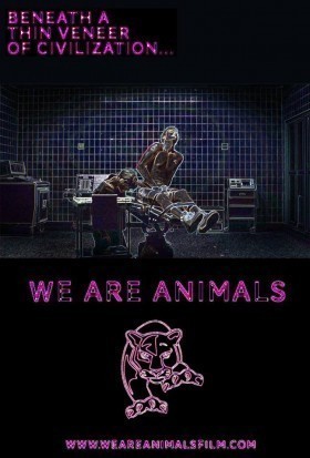 We Are Animals / Jsme zvířata  (2013)