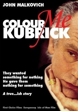 Colour Me Kubrick / Říkejte mi Kubrick  (2005)