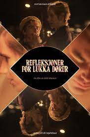 Refleksjoner for lukka dører / No Exit for Reflections  (2021)