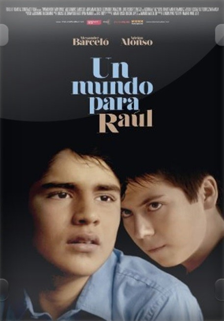 Un mundo para Raúl  (2012)